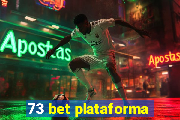 73 bet plataforma